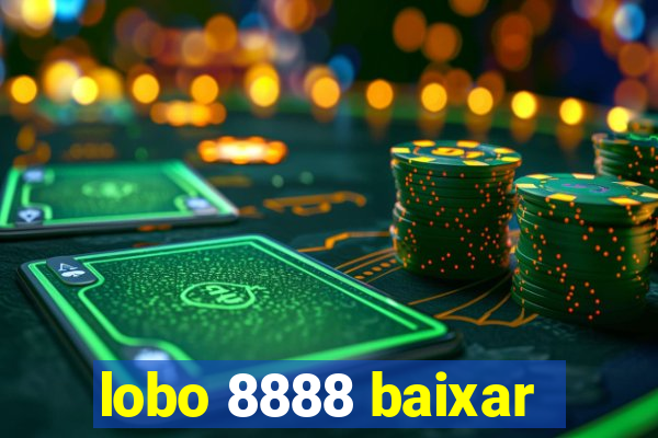 lobo 8888 baixar